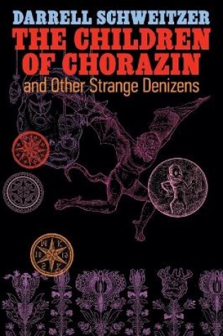 Cover of The Children of Chorazin and Other Strange Denizens