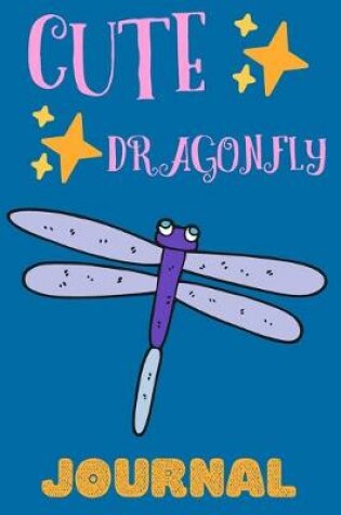 Cover of Cute Dragonfly Journal
