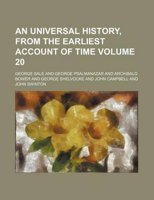 Book cover for An Universal History, from the Earliest Account of Time Volume 20