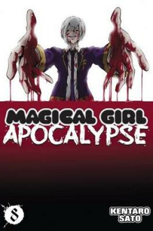 Cover of Magical Girl Apocalypse Vol. 8