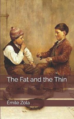 Book cover for The Fat and the Thin