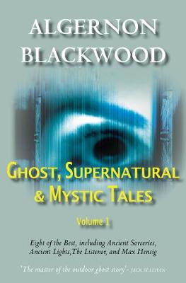 Book cover for Ghost, Supernatural & Mystic Tales Vol 1