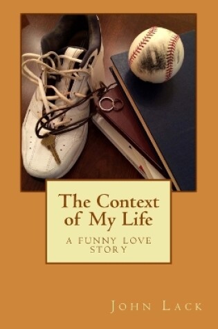 Cover of The Context of My Life