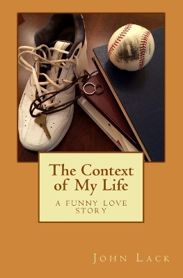 Book cover for The Context of My Life