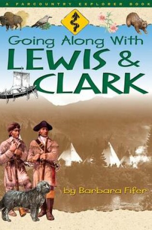 Cover of Going Along with Lewis & Clark