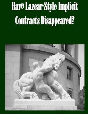 Book cover for Have Lazear-Style Implicit Contracts Disappeared?