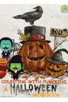 Book cover for Counting With Pumpkins A Halloween Counting to Ten Workbook and Writing Practice