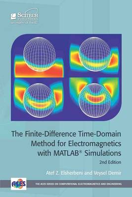 Cover of The Finite-Difference Time-Domain Method for Electromagnetics with MATLAB (R) Simulations