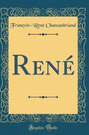 Cover of René (Classic Reprint)