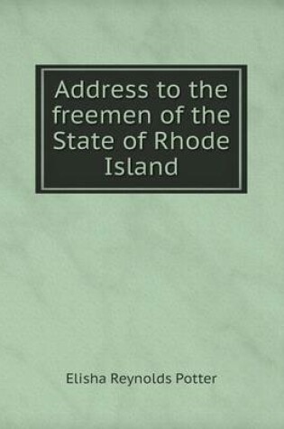 Cover of Address to the freemen of the State of Rhode Island