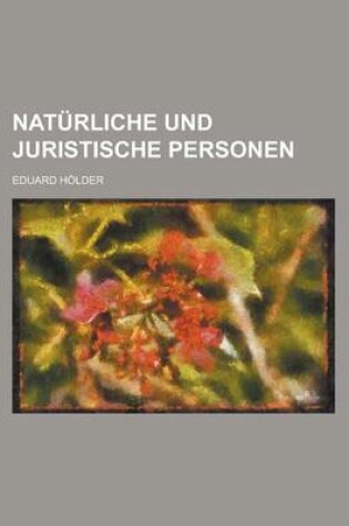 Cover of Naturliche Und Juristische Personen