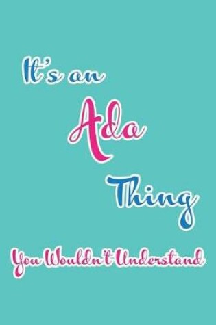 Cover of It's an ADA Thing You Wouldn't Understand