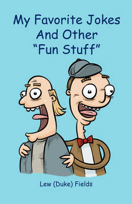 Book cover for My Favorite Jokes and Other "Fun Stuff"
