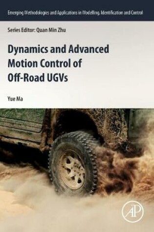 Cover of Dynamics and Advanced Motion Control of Off-Road UGVs