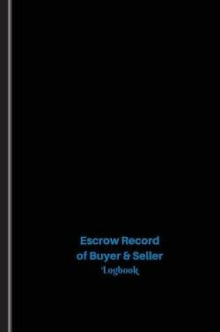 Cover of Escrow Record of Buyer & Seller Log