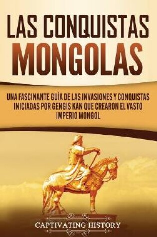 Cover of Las Conquistas Mongolas