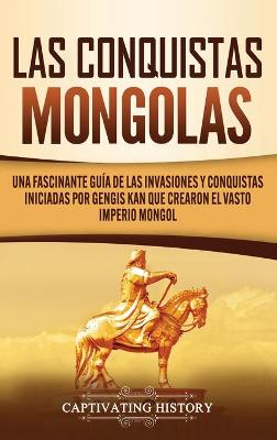 Book cover for Las Conquistas Mongolas