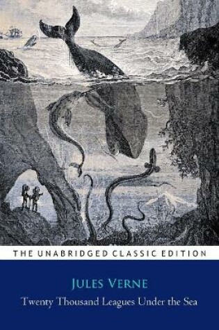 Cover of Twenty Thousand Leagues Under the Sea Novel by Jules Verne ''Annotated Classic Edition''