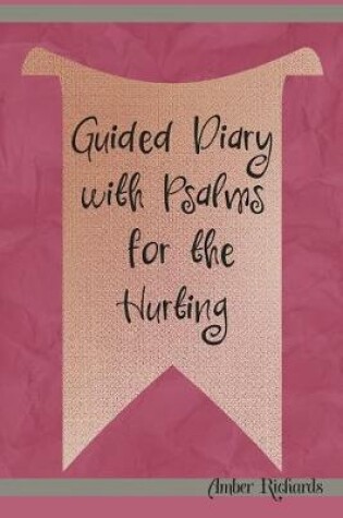 Cover of Guided Diary with Psalms for the Hurting
