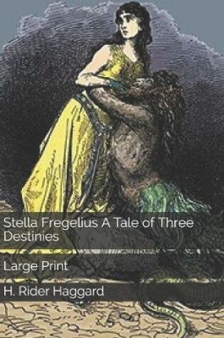 Cover of Stella Fregelius A Tale of Three Destinies