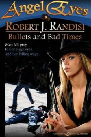 Cover of Bullets and Bad Times