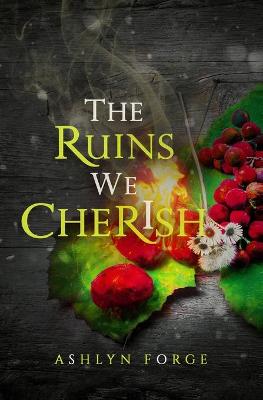 Book cover for The Ruins We Cherish