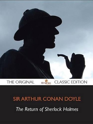 Book cover for The Return of Sherlock Holmes - The Original Classic Edition