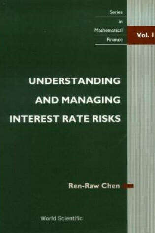 Cover of Understanding And Managing Interest Rate Risks