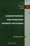 Book cover for Understanding And Managing Interest Rate Risks