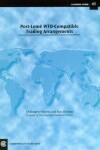 Book cover for Post Lome WTO-compatible Trading Arrangements
