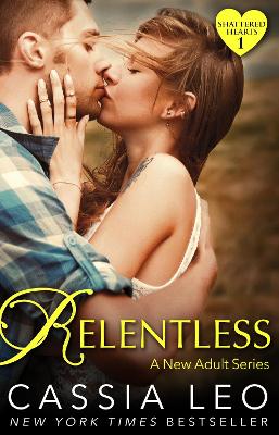 Book cover for Relentless (Shattered Hearts 1)