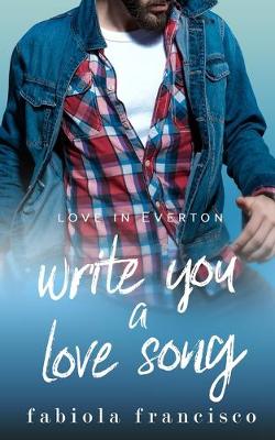 Book cover for Write You A Love Song