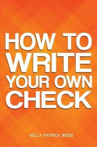 Cover of How to Write Your Own Check