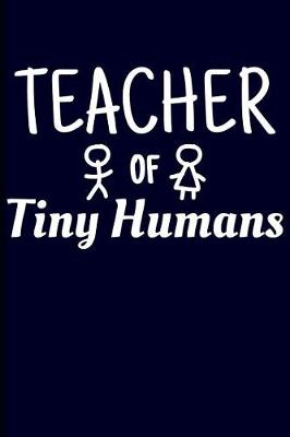 Book cover for Teacher of Tiny Humans