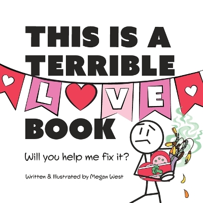 Book cover for This is a Terrible Love Book - Will You Help Me Fix It?