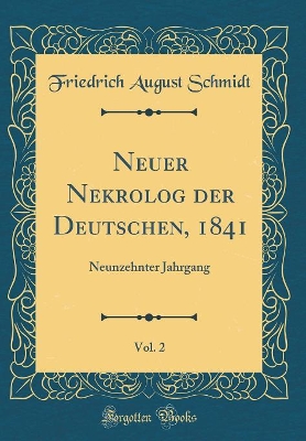 Book cover for Neuer Nekrolog Der Deutschen, 1841, Vol. 2