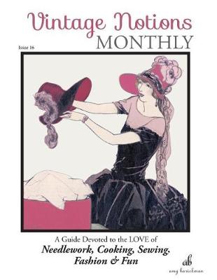 Cover of Vintage Notions Monthly - Issue 16
