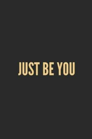 Cover of Just Be You