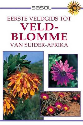 Book cover for Eerste Veldgids Tot Veldblomme Van Suider Afrika