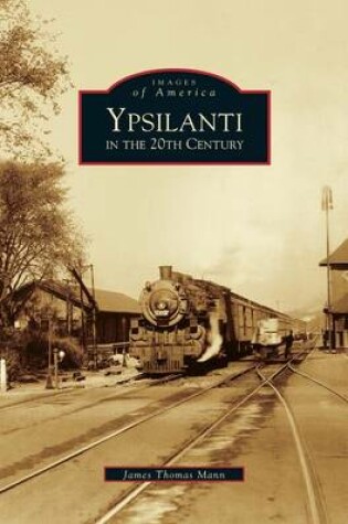 Cover of Ypsilanti in the 20th Century