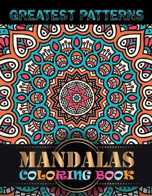 Book cover for Greatest Patterns Mandalas Coloring Book