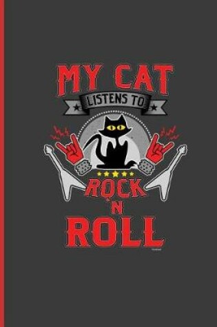 Cover of My Cat Listens To Rock N' Roll