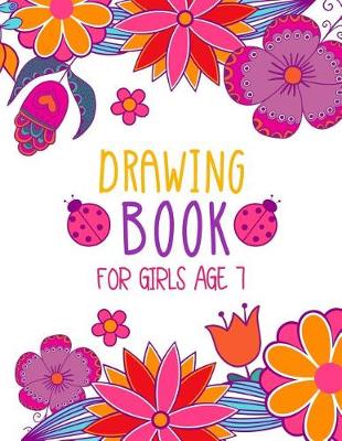 Book cover for Drawing Book For Girls Age 7