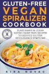 Book cover for Gluten-Free Vegan Spiralizer Cookbook
