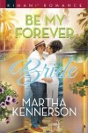 Book cover for Be My Forever Bride