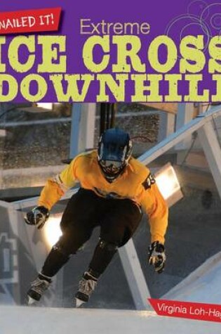 Cover of Extreme Ice Cross Downhill