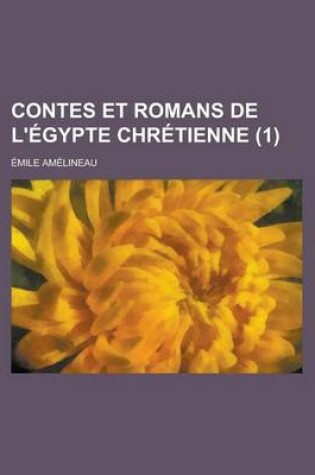 Cover of Contes Et Romans de L'Egypte Chretienne (1)