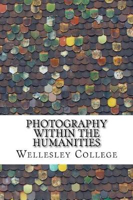 Book cover for Photography Within the Humanities