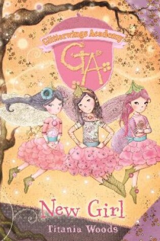Cover of GLITTERWINGS ACADEMY 7: New Girl
