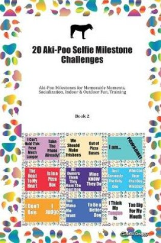 Cover of 20 Aki-Poo Selfie Milestone Challenges